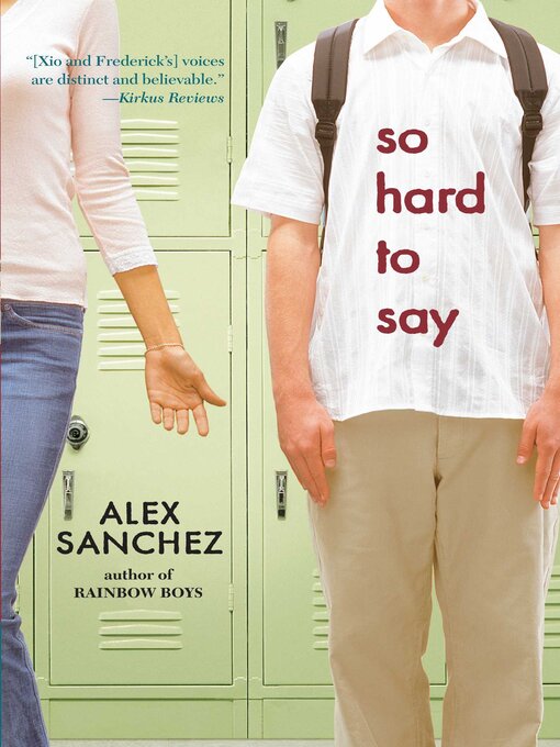 Title details for So Hard to Say by Alex Sanchez - Wait list